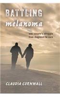 Battling Melanoma