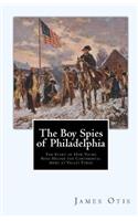 Boy Spies of Philadelphia