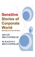 Sensitive Stories of Corporate World (Management Case Studies)