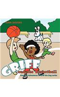 Griff and the Basketball