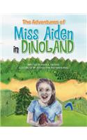 Adventures of Miss Aiden in Dinoland