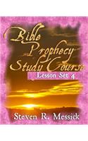 Bible Prophecy Study Course - Lesson Set 4