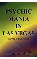 Psychic Mania in Las Vegas