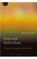 Food and Multiculture: A Sensory Ethnography of East London