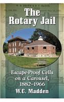 Rotary Jail