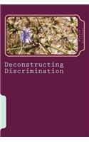 Deconstructing Discrimination: (English)