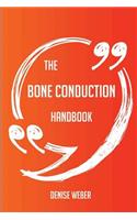 The Bone Conduction Handbook - Everything You Need to Know about Bone Conduction