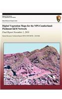 Digital Vegetation Maps for the NPS Cumberland- Piedmont I&M Network: Final Report November 1, 2010