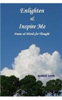 Enlighten & Inspire Me
