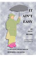 It Ain't Easy