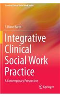 Integrative Clinical Social Work Practice