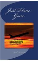 Just Plane Gone