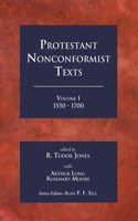 Protestant Nonconformist Texts Volume 1