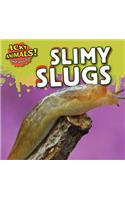 Slimy Slugs