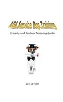 ADA Service Dog Training: A Guide to Friend and Partner Service Dog Training