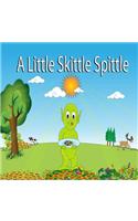 Little Skittle Spittle