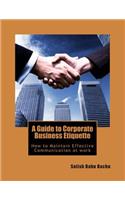 A Guide to Corporate Business Etiquette