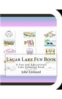 Lacar Lake Fun Book: A Fun and Educational Lake Coloring Book