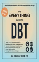 The Everything Guide to DBT: (Everything(r))