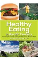Healthy Eating in the 21st Century