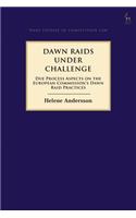 Dawn Raids Under Challenge