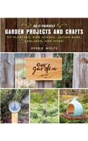 Do-It-Yourself Garden Projects and Crafts