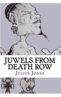 JuWels from Death Row