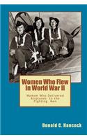 Women Who Flew In Worlld War II