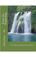 From the Beginning: A Collection From The Heart(English)