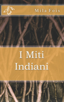 I Miti Indiani