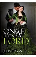 Once Upon a Lord