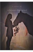 Silence The Wind