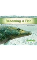 Becoming a Fish
