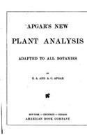 Apgar's New Plant Analysis, Adapted to All Botanies