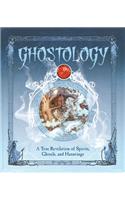 Ghostology