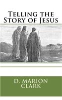 Telling the Story of Jesus