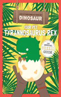 Your Pet Tyrannosaurus Rex