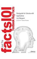 Studyguide for Calculus with Applications by Lial, Margaret, ISBN 9780321757883