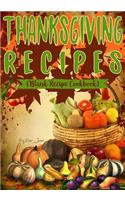 Thanksgiving Recipes: Blank Recipe Journal Cookbook