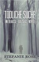 Tödliche Suche: Eine DeGrasse-LKA/SEALs-Novelle