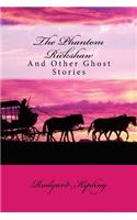 Phantom Rickshaw and Other Ghost Stories Rudyard Kipling