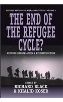 End of the Refugee Cycle? Refugee Repatriation and Reconstruction