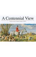 A Centennial View