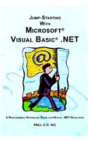 Jump Starting with Microsoft Visual Basic .Net