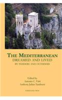 Mediterranean Dreamed and Lived by Insiders and Outsiders