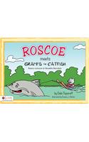 Roscoe Meets Gramps the Catfish/Rosco Conoce Al Abuelito Bacalao