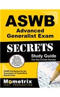 Aswb Advanced Generalist Exam Secrets Study Guide: Aswb Test Review for the Association of Social Work Boards Exam