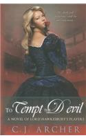 To Tempt the Devil: (3 A Novel of Lord Hawkesbury's Players)