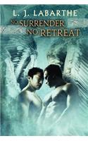 No Surrender, No Retreat