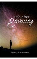 Life After Eternity: (English)